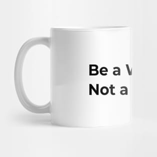 Quotes - Be a Warrior Not a Worrier Mug